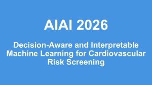 Decision-Aware and Interpretable Machine Learning for Cardiovascular Risk Screening
